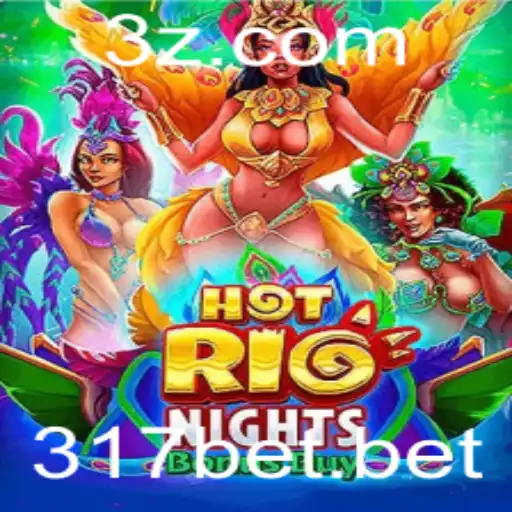 Descubra as Emoções de HotRioNightsBonusBuy com 317bet