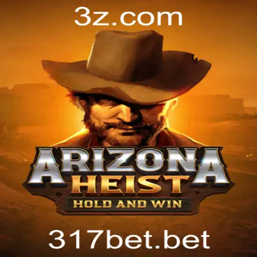 ArizonaHeist: A Nova Sensação do Mundo dos Jogos com 317bet
