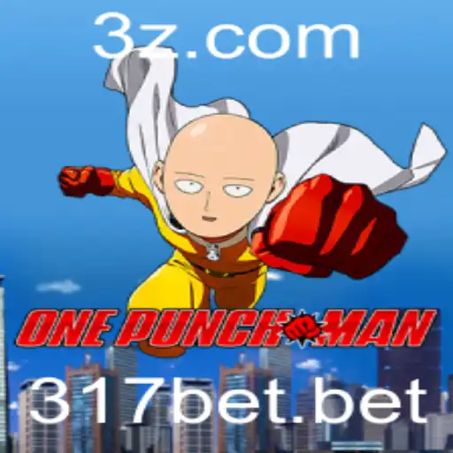 317bet - Descubra o Empolgante Jogo OnePunchMan: Regras, Estratégias e Inovações